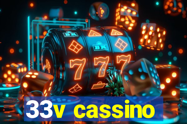 33v cassino